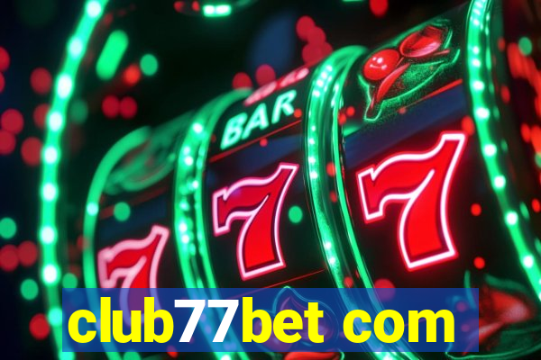 club77bet com